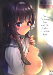 On a Summer Day, with My Kouhai, at the Bus Stop